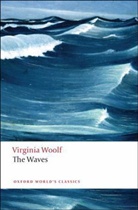 Virginia Woolf, WOOLF VIRGINIA, Gillian Beer - The Waves