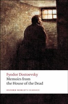 Fyodor Dostoevsky, Fyodor M. Dostoevsky, Fyodor Mikhailovich Dostoevsky, Fjodor M. Dostojewskij, Ronald Hingley - Memoirs From the House of the Dead