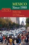 Stephen Haber, Stephen H. Klein Haber, Herbert S. Klein, Noel Maurer - Mexico Since 1980