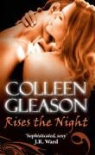 Colleen Gleason - Rises the Night
