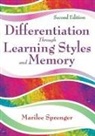 Marilee Sprenger, Marilee B. Sprenger, Marilee B. (Aurora University Sprenger, Marilee B. B. Sprenger - Differentiation Through Learning Styles and Memory