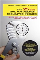 P Dodd, Pamel Dodd, Pamela Dodd, P. odd, Doug Sundheim - The 25 Best Time Management Tools and Techniques