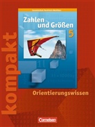 Ilona Gabriel - Zahlen und Größen, Gesamtschule Nordrhein-Westfalen, Neubearbeitung 2008: 5. Schuljahr, kompakt - Orientierungswissen