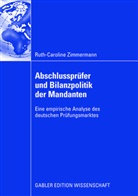 Ruth-Caroline Zimmermann - Abschlussprüfer und Bilanzpolitik der Mandanten