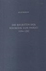 Egon Boshof - Die Regesten der Bischöfe von Passau - Bd. 3: Die Regesten der Bischöfe von Passau Bd. III: 1254-1282