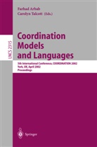 Farhad Arbab, Carolyn Talcott - Coordination Models and Languages