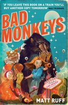 Matt Ruff - Bad Monkeys