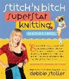 Debbie Stoller, Stoller Debbie, Gabrielle Revere - Stitch ''N Bitch Superstar Knitting
