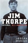 Joseph Bruchac - Jim Thorpe, Original All-American