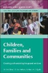Pat Broadhead, Pat Meleady Broadhead, Marco Delgado, Marco A. Delgado, Chrissy Meleady - Children, Families and Communities: Creating and Sustaining