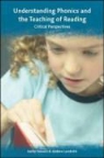 Kathy Goouch, Kathy Lambirth Goouch, Andrew Lambirth - Understanding Phonics and the Teaching of Reading