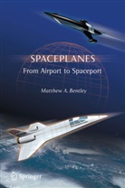 Matthew A Bentley, Matthew A. Bentley - Spaceplanes