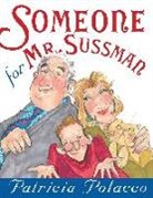 Patricia Polacco, Patricia Polacco - Someone for Mr. Sussmann