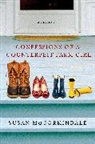 Susan Mccorkindale - Confessions of a Counterfeit Farm Girl