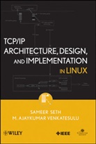 S Seth, Samee Seth, Sameer Seth, Sameer Venkatesulu Seth, Seth Sameer, SETH SAMEER VENKATESULU M AJAYK... - TCP IP ARCHITECTURE DESIGN AND IM
