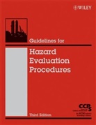 CCPS, Ccps (Center For Chemical Process Safety, CCPS (Center for Chemical Process Safety), CENTER FOR CHEMICAL PROCESS SAFETY, Center for Chemical Process Safety (Ccps, Center for Chemical Process Safety (CCPS) - Guidelines for Hazard Evaluation Procedures