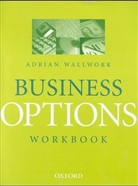 Adrian Wallwork - Business Options. Upper-Intermediate: Business Options Workbook