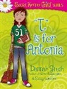 Dannah Gresh, Dannah K K Gresh, Dannah K. Gresh, Suzy Weibel - T Is for Antonia