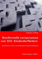 Stefan Fothe - Nonformelle Lernprozesse von SOS-Kinderdorfleitern