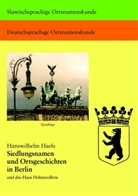 Hanswilhelm Haefs - Siedlungsnamen und Ortsgeschichten in Berlin