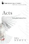 John Stott, John R W Stott, John R. W. Stott, John/ Peau Stott - Acts