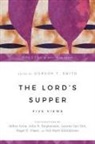 Gordon T. (EDT)/ Gros Smith, Gordon T Smith, Gordon T. Smith - The Lord's Supper