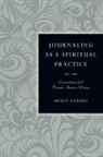 Helen Cepero, Helen Harmelink Cepero - Journaling as a Spiritual Practice