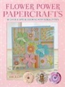 Julie Hickey, Hickey Julie - Flower Power Papercrafts