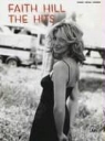 Faith Hill, Faith (COP) Hill, Alfred Publishing - The Hits for Piano/Vocal/Chords