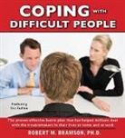 Robert Bramson, Robert M. Bramson, BRAMSON ROBERT M, Robert Bramson, Robert M. Bramson - Coping With Difficult People (Audio book)