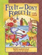 Phyllis Good, Phyllis Pellman Good, Phyllis Pellman/ Benner Good, Cheryl Benner - Fix-It and Don't Forget-It
