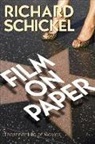 Richard Schickel, Richard Schnickel - Film on Paper