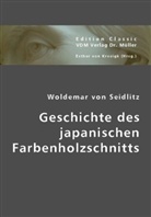 Woldemar Von Seidlitz, Woldemar Von Seidlitz, Esther von Krosigk, Esthe von Krosigk, Esther von Krosigk - Geschichte des japanischen Farbenholzschnitts