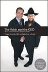 Aaron L. Raskin, Rabbi Aaron L Raskin, Rabbi Aaron L. Raskin, Rabbi Rabbi Aaron L. Raskin, Thomas Zweifel, Thomas D. Zweifel... - The Rabbi and the CEO