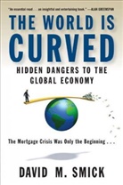Greg Alexander, David M. Smick - The World Is Curved