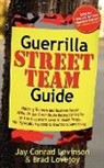 Jay Conrad Levinson, Brad Lovejoy - Guerrilla Street Team Guide