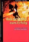 Andr Grütter, Andre Grütter, André Grütter, Peter Kähr - Aus der Krise zum Erfolg, m. CD-ROM