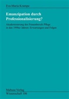 Eva Maria Krampe, Eva-M Krampe, Eva-Maria Krampe - Emanzipation durch Professionalisierung