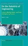 Karen L. Tonso - On the Outskirts of Engineering: Learning Identity, Gender, and Power Via Engineering Practice