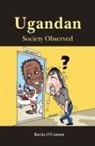 Kevin O'Connor - Ugandan Society Observed