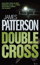 James Patterson - Double Cross