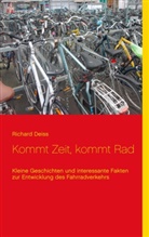 Richard Deiss - Kommt Zeit, kommt Rad