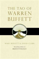 Mary Buffett, David Clark - The Tao of Warren Buffett