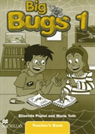 Elisenda Papiol, Maria Toth - Big Bugs - 1: Teacher's Book