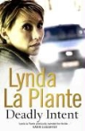 Lynda La Plante - Deadly Intent
