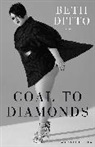 Beth Ditto - Coal to Diamonds