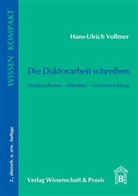 Hans-Ulrich Vollmer - Die Doktorarbeit schreiben