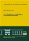 Marce Kuhlmey, Marcel Kuhlmey - Die Planübung im Studiengang Sicherheitsmanagement
