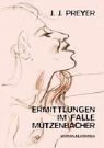 J. J. Preyer - Ermittlungen im Falle Mutzenbacher
