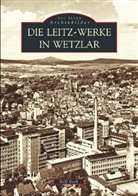 Rolf Beck - Die Leitz-Werke in Wetzlar